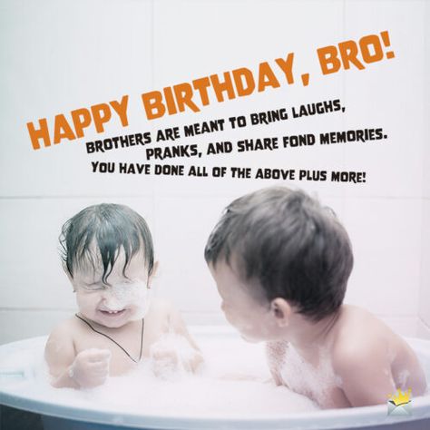 Birthday Wishes For Small Brother, Happy Birthday Brother Messages, Happy Birthday Brother Wishes, Birthday Msg, Happy Birthday My Brother, Happy Birthday Special, Cute Birthday Wishes, Funny Wishes, Birthday Brother