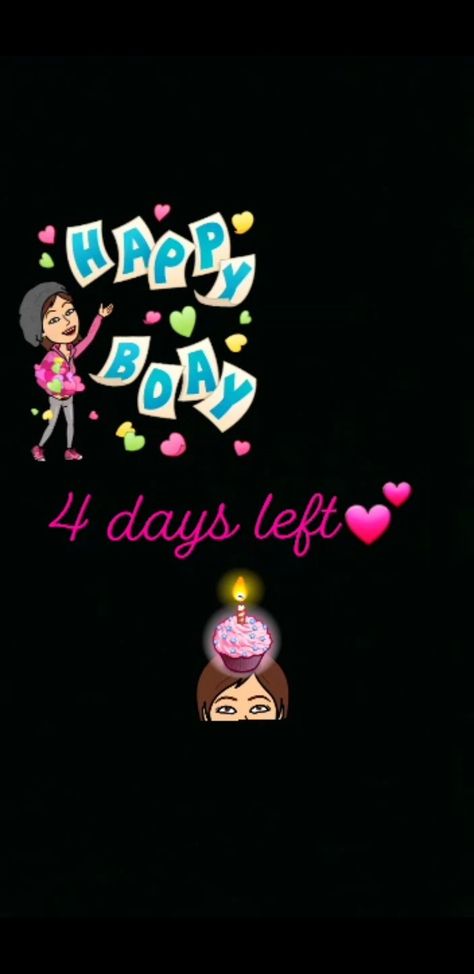 4 Days Left For Birthday, 4 Days Left, 2 Days Left, Birthday Stuff, Day Left, Draw On Photos, Days Left, Birthday Cakes, Birthday