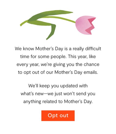 Jeni's Ice Cream Mother's Day Email / Opt out of Mother's Day messaging / #icecream #mothersday #2021 #email #emailmarketing #marketing #digital #digitalmarketing Mothers Day Email, Email Design Ideas, Jeni's Ice Cream, Loyalty Program, Email Design, Whats New, Email Marketing, Mother’s Day, Mothers Day