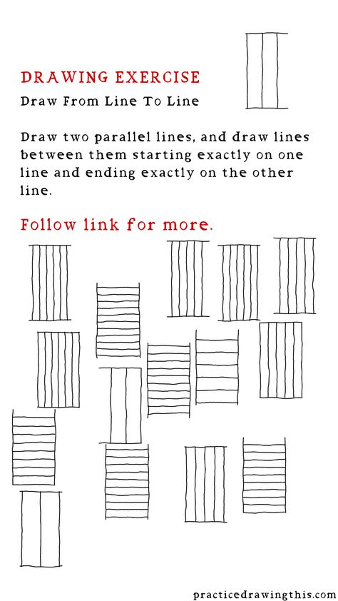 Drawing Exercises - Draw two parallel lines, and draw lines between them starting exactly on one line and ending exactly on the other line. Line Quality Exercises, Drawing Warmup Exercise, Drawing Lines Practice, Line Exercises Drawing, Drawing Excercices, Drawing Warm Ups, Drawing Foundations, Drawing Practice Exercises, Volume Drawing