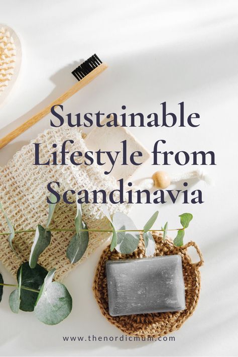 Clean Living Lifestyle, Sustainable Living Diy, Sustainable Living Aesthetic, Nordic Lifestyle, Simple Living Lifestyle, Scandinavian Lifestyle, Ethical Living, Eco Life, Plastic Free Living