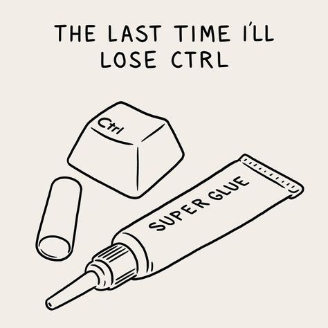 Matt Blease I Have Ctrl Tattoo, Ctrl Button Tattoo, Out Of Control Aesthetic, Missing Illustration, Graphic Design Funny Quotes, Ctrl Tattoo, Control Illustration, Control Tattoo, Matt Blease