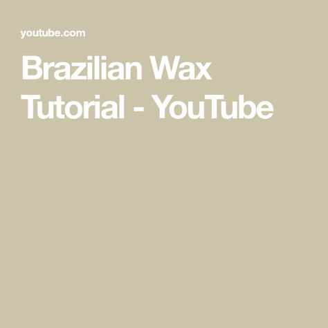 Brazilian Wax Tutorial - YouTube Brazillian Wax, Wax Tutorial, Home Waxing, Brazilian Waxing, 10 Minute, Mermaid, At Home, Wax, The Creator