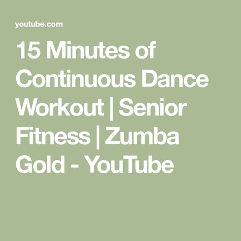 15 Minutes of Continuous Dance Workout | Senior Fitness | Zumba Gold - YouTube Zumba For Beginners, Zumba Gold, Retirement Activities, Zumba Dance Workouts, Zumba Dance, Great Music, Drink Plenty Of Water, Let's Have Fun, Senior Fitness