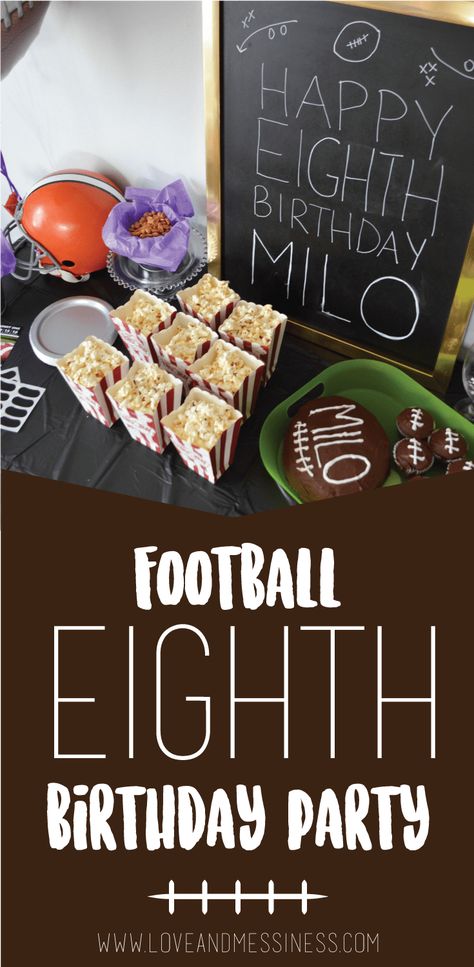 Milo's 8th Birthday Party: A Football Theme! - Love & Messiness Birthday Football Theme, Football Themed Birthday Party, Football Themed Party, Football Theme Birthday, Birthday Party At Home, Football Theme Party, Football Birthday Party, Football Theme, 9th Birthday Parties