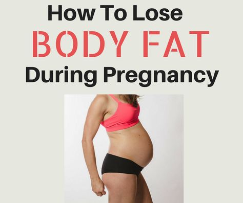 How to lose body fat during pregnancy. Tips, sample diet and workouts to help have belly only pregnancy with not a lot of body fat. Prenatal Workout, Pregnancy Nutrition, Lose 5 Pounds, Pumping Moms, Get Toned, Pregnant Diet, Pregnancy Health, Pregnancy Workout, Healthy Pregnancy