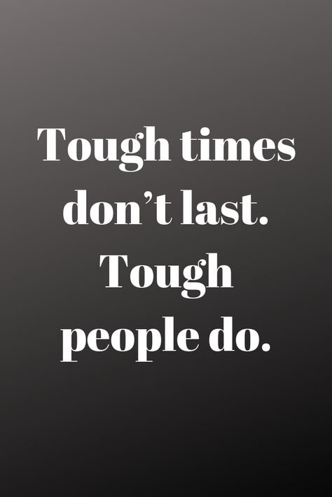 Tough times don’t last. Tough people do #motivational #quotes #quoteoftheday Tough Love Motivation Quotes, Tough Love Quotes, Tough Aesthetic, Tough Times Dont Last, Tough Times Quotes, Tough Quote, Down Quotes, Cold Plunge, Aquarius Quotes