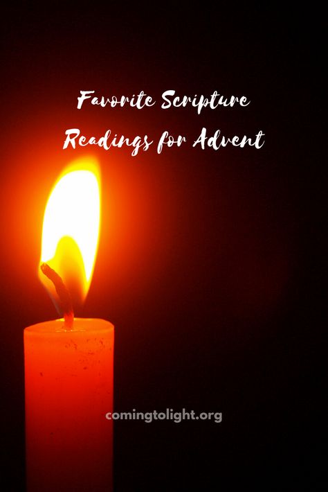 Favorite Scripture Readings for Advent - Coming to Light with Maryann Lorts Advent Candle Readings, Advent Hope, Advent Scripture, Advent Readings, Advent Wreath Candles, Advent Candle, Candle Reading, Christmas Program, Advent Candles