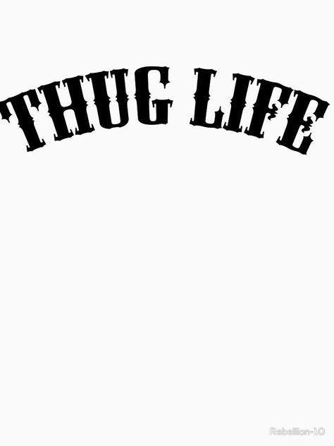 Thug Life Tattoo Design, Thug Life Tattoo, Tupac Art, Skull Girl Tattoo, Spanglish Quotes, Graffiti Lettering Fonts, Hip Hop Art, Badass Tattoos, Funny Phone Wallpaper