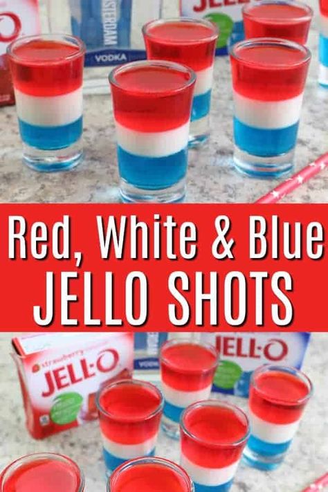 Red, white and blue Jello Shots - 4th of July Jello Shots Blue Drink Ideas, 4th Of July Jello Shots, Red White Blue Drink, 4th Of July Jello, Red White And Blue Jello, Blue Jello Shots, Jello Shots Vodka, Vodka Red, Fourth Of July Drinks