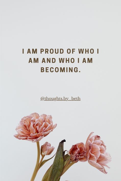 Im Proud Of The Woman I Am Becoming, I Am Proud Of Myself, Women Celebrating, Radiate Love, Radiate Positivity, Proud Of Myself, Community Of Women, Self Acceptance, Daily Inspiration Quotes