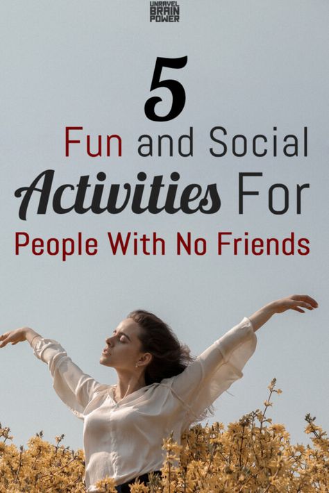 Social Activities For Adults, Things To Do When You Have No Friends, Adulting Tips, Mental Development, Adulting Quotes, No Friends, Healthy Activities, Empty Nesters, Personal Growth Motivation