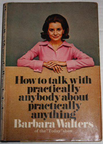 How to Talk With Practically Anybody About Practically Anything, http://www.amazon.es/dp/038500057X/ref=cm_sw_r_pi_awdl_6e4Xtb1NYTRDV Barbara Walters, Truman Capote, How To Talk, Beauty School, Today Show, Woman Painting, Reading Lists, Love Book, The Professional