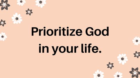 Make God an important priority in your life. Put God first. #priorities #god #prioritiesfirst #prioritizegod #putgodfirst #honor #honorgod #women #womenempowerment #womensupportingwomen #dailymotivation #dailyinspiration #dailyquotes #quotes #quotestoliveby #quoteoftheday #quotesaboutlife #quotestagram Make God A Priority Quotes, Priority Quotes, Priorities Quotes, Put God First, Godly Relationship, Bible Love, 2024 Calendar, Seeking God, I Kings