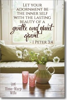 Gentle And Quiet Spirit, Quiet Spirit, Vertrouw Op God, 1 Peter 3, A Course In Miracles, Faith Inspiration, 1 Peter, Scripture Quotes, Verse Quotes