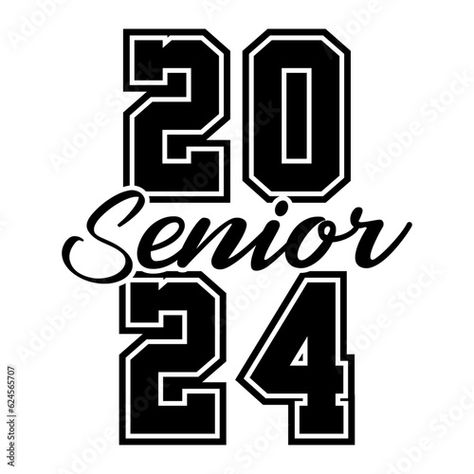 Stock Image: Senior Class greeting, invitation card. Text for graduation design, congratulation event, T-shirt, party, high school or college graduate. Senior 2024 CLASS of 2024 Graduation SVG Graduation Centerpieces, Graduation Svg, Graduation Design, College Graduate, 2024 Graduation, Shirt Print Design, Class Of 2024, College Graduation, Invitation Card