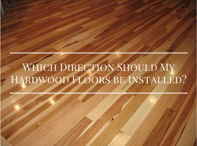 WHICH DIRECTION SHOULD MY HARDWOOD FLOORS BE INSTALLED? -Thoughts from Your South Bay Hardwood Floors Installation Experts  #flooringtips #hardwoodflooring Flooring Direction, Floor Direction, Installing Hardwood Floors Diy, How To Spruce Up Hardwood Floors, Install Hardwood Floors Diy, Installing Engineered Hardwood Floors, Hardwood Bedroom Floors, Modern Wood Floors, Floor Restoration