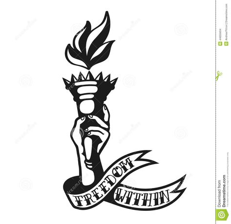 Freedom Within: Cool Tattoo Design Of Hand Holding Liberty Torch Stock Vector - Illustration of graphic, independence: 44659404 Liberty Torch, Flaming Torch, Freedom Tattoo, Inner Freedom, Liberty Tattoo, Survivor Tattoo, Freedom Tattoos, Patriotic Tattoos, New York Tattoo