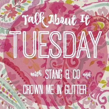 Talk About It Tuesday, Link Up, So Excited, Talk About, Fashion Blog, The Day, Blog Posts, Crown, Glitter