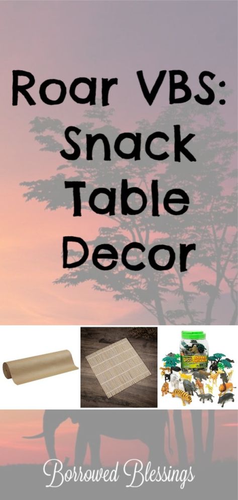 Roar VBS: Snack Table Decor - Borrowed BlessingsBorrowed Blessings Snack Table Decor, Safari Vbs, Vbs Snacks, Bamboo Placemats, Lunch Table, Vbs Ideas, Kids Doodles, Table Decor Ideas, Paper Table