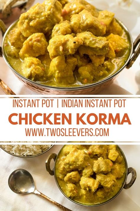 Instant Pot Chicken Korma Recipe Pressure Cooker Chicken Korma via @twosleevers Chicken Korma Recipe Indian Foods, Korma Sauce, Best Instapot Recipes, Gluten Free Instant Pot Recipes, Chicken Korma Recipe, Gluten Free Instant Pot, Korma Recipe, Chicken Korma, Pressure Cooker Chicken