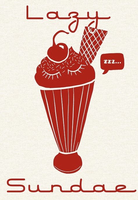 Cute red mono print tshirt illustration with classic diner font. Lazy sundae sunday with “zzz...” speech bubble. Super cute ice cream sundae with sprinkles and maraschino cherry. Retro vintage font. Super cute gift idea for back to school. Sleep in on Sundays! Ice Cream Graphic Design Illustrations, Ice Cream Sundae Illustration, Ice Cream Illustration Design, Sundae Illustration, Sunday Ice Cream, Ice Cream Sketch, Red Ice Cream, Ice Cream Vintage, Retro Ice Cream