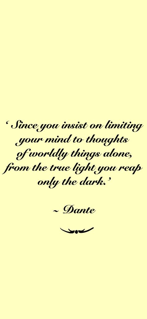 A quote Virgil says to Dante in the second book purgatory/ purgatorio Purgatory Quotes, Dantes Inferno Quotes, Dante Alighieri Quotes, Dante Quotes, Dante Divine Comedy Quotes, The Divine Comedy, Dante’s Inferno, Arostotle And Dante Discover The Secrets Of The Universe, Dante Divine Comedy