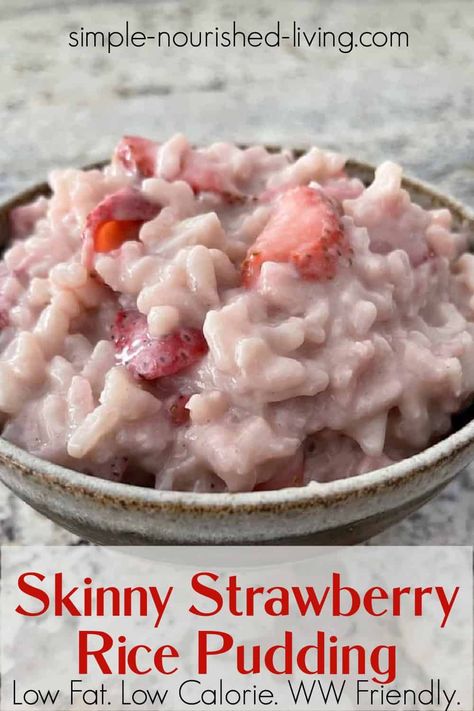 Simple & Delicious. This Weight Watchers Skinny Strawberry Rice Pudding is super creamy. Low in fat, sugar, calories and Points I really like it. Hope you do to. Low Calorie Rice Pudding, Strawberry Rice Pudding, Low Calorie Rice Meals, Low Fat Rice Recipes, Jello Pudding Recipes, Low Sugar Baking, Vegan Rice Pudding, Low Fat Baking, Pudding Recipes Homemade