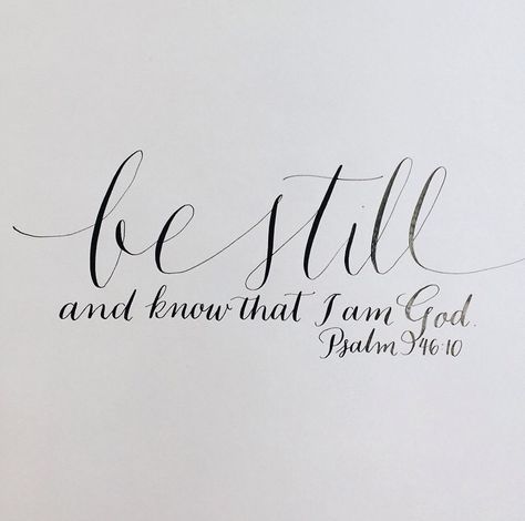 Psalm 46 10 Tattoo, Be Still And Know That I Am God Tattoo, Tat Fonts, John Houston, Bible Calligraphy, Be Still Tattoo, Art Affirmations, Arrow Tattoos For Women, Swan Pictures