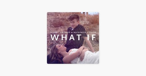 ‎What If (I Told You I Like You) by Johnny Orlando & Mackenzie Ziegler on Apple Music Johnny Orlando, Mackenzie Ziegler, Important Quotes, Universal Music Group, Bad Blood, Song Time, Apple Inc, New Funny Videos, Music Wall