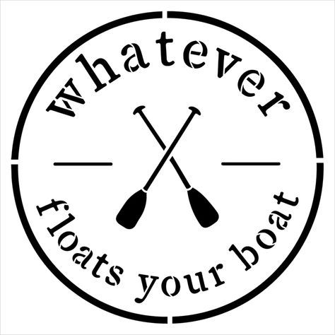 Amazon.com : Whatever Floats Your Boat Stencil by StudioR12 | Craft DIY Summer Home Decor | Paint Outdoors Wood Sign | Reusable Template | Select Size (12 inches x 12 inches) : Arts, Crafts & Sewing Boating Sayings, Boat Stencil, Dock Furniture, Home Decor Paint, Big Boats, Cricut Svg Files Free, Float Your Boat, Bigger Boat, Holiday Costumes