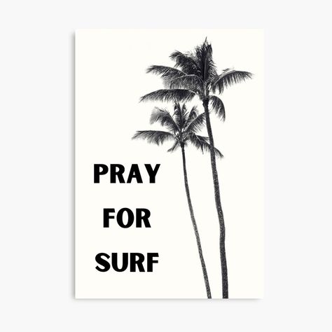 Get my art printed on awesome products. Support me at Redbubble #RBandME: https://www.redbubble.com/i/canvas-print/Pray-For-Surf-Graphic-by-EllieStuart/165190699.5Y5V7?asc=u Surf Graphic, Pray For Surf, Awesome Products, My Art, Surfing, Canvas Print, Canvas Prints, Art Prints, Canvas