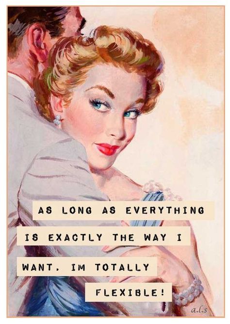 Retro Quotes, Humor Grafico, Retro Humor, I Want To Be, E Card, Vintage Humor, Sarcastic Quotes, Bones Funny, Funny Photos