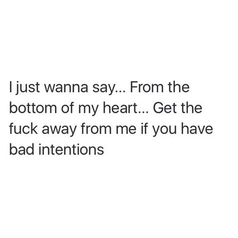 Haha but true Bad Intentions, Sassy Quotes, Badass Quotes, Baddie Quotes, Real Talk Quotes, Queen Quotes, Deep Thought Quotes, Reality Quotes, Real Quotes