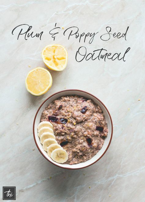 Plum Breakfast, Poppy Seed Breakfast, Grapefruit Oatmeal, Plum Oatmeal, Plum Oat Muffins, Lemon Poppy Seed Overnight Oats, Perfect Healthy Breakfast, Best Brunch Recipes, Poppy Seed Muffins