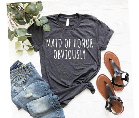 Maid of Honor obviously shirt Lineman Shirts, Aunt Birthday Gift, Aunt Shirts, Dance Shirts, Mom Life Shirt, Sarcastic Shirts, Roller Derby, Heart Shirt, Nursing Shirts