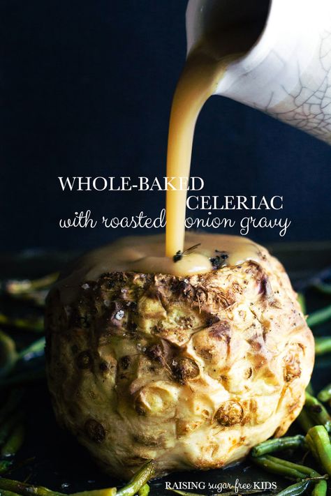 Whole-Baked Celeriac (Celery Root) with Roasted Onion Gravy | Raising Sugar Free Kids - this vegan roast dinner is indulgent, sweet, smoky and completely delicious! It makes a nice low-maintenance weekend meal, but also looks and tastes "showstopperish" enough to be an Easter main. Low carb, gluten free, paleo, vegan and generally delish! :) #sugarfree #lowcarb #paleo #glutenfree #vegan Roasted Celery Root Recipes, Celery Root Recipes, Baked Celeriac, Celeriac Recipes, Gravy Vegan, Roast Celeriac, 2024 Challenge, Sugar Free Kids, Vegan Roast Dinner