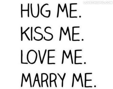 Please..please please.. This is my goal, my  desire..my need..my dream to have YOU..YOU forever & ever my love!!! Hug Images, Kissing Quotes, Kiss Me Love, Love Me Forever, Love Kiss, Marriage Quotes, Hug Me, Love Images, About Love