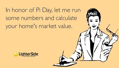 Great idea Happy Pi Day, Body Washes, Real Estate Humor, Pi Day, Facial Cleansers, Market Value, Body Scrubs, Real Estate Business, Welcome Home