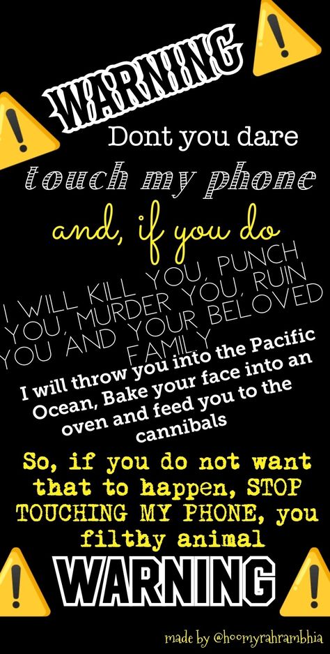 #OG #donttouchmyphone #blackandyellow #lockscreen #itsforyou Funny Lockscreen Wallpaper Hilarious, Funny Screen Savers, Sarcastic Wallpaper, Rhyming Quotes, Funny Quotes Wallpaper, Dont Touch My Phone, Don't Touch My Phone, Funny Lock Screen Wallpaper, Phone Lock Screen Wallpaper