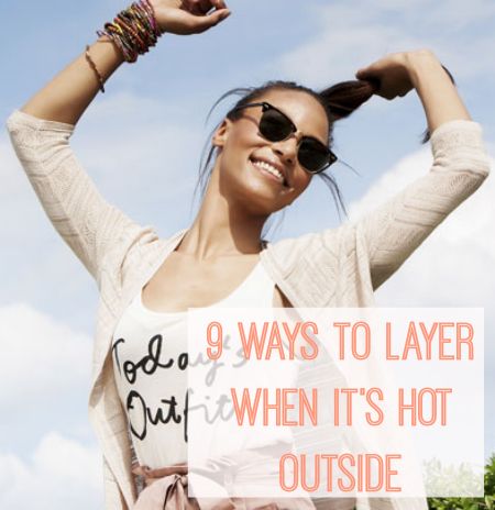 Make summer layering no sweat. How To Layer Summer Outfits, How To Layer In Summer, Summer Layering Outfits Women, How To Layer Tops, Summer Layering Outfits, Layering Outfits Summer, Summer Layers Outfit, Layered Summer Outfits, Layers Outfit