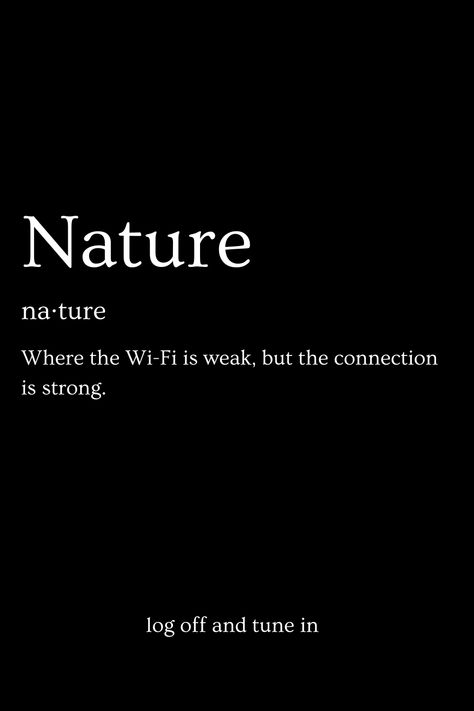 Inspirational quote about nature connection on a black background, highlighting the strength of bonds formed in nature where Wi-Fi is weak. 🌲🏞️ Quotes About Connection, Nature Connection, Camping Quotes, Connection With Nature, Connection To Nature, Nature Quotes, Get Outside, Nature Lovers, Nature Lover