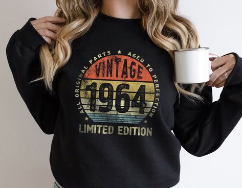 60th birthday gift Shirt Vintage 1964 sweatshirt 60 anniversary shirt for women or men 006 by 37DesignUnit on Etsy 60 Anniversary, 1964 Birthday, 1974 Birthday, 1984 Shirt, 40th Birthday Funny, 40 And Fabulous, 50th Birthday Funny, Retro Birthday, 50 And Fabulous