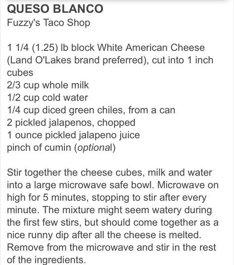 Fuzzy Tacos Recipe, Fuzzy Taco Queso Recipe, Fuzzy's Queso Recipe, 2023 Appetizers, Queso Blanco Recipe, Mexican Food Dishes, Cheese Dips, Recipe Mexican, Queso Recipe