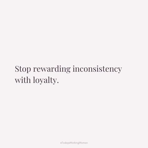 Recognize the value of consistency in relationships. Stop rewarding inconsistency with unwavering loyalty for healthier connections.  #motivation #mindset #confidence #successful #womenempowerment Inconsistency Quotes Relationships, Consistency In Relationships, Inconsistency Quotes, Consistency Quotes Relationships, Consistency Quotes, Over It Quotes, Trust Issues, Film Quotes, True Words