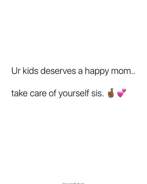 Your Kids Deserve A Happy Mom 🤍 Take care of yourself sis 🙌🏾💗 Quote: @xoxo.motherhood ••• #MomMotivation #MomInspiration #MomGoals #MomJourney #RediscoveringMe #MomDiaries #MomRediscoveringHerself #HappyMom #MomLifeBalance #MomLife #ShoppingWithMyLoves Mom Motivation, Happy Mom, Life Balance, Take Care Of Yourself, Take Care, Mom Life, Quotes