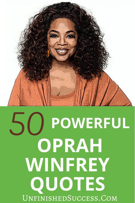 50 Great Oprah Winfrey Quotes | Oprah Winfrey is an American icon. Here are her greatest quotes that will inspire you to achieve anything and everything in life. #Quotes #LifeQuotes #InspirationalQuotes #MotivationalQuotes Quotes Oprah Winfrey, Ophra Winfrey Quotes, Oprah Winfrey Quotes Motivation, Oprah Quotes Inspiration, Oprah Winfrey House, Oprah Winfrey Style, Oprah Winfrey Books, Envy Quotes, Spread Love Quotes