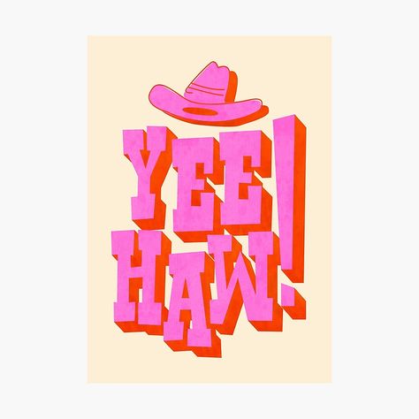 Cheerful Art, Pink Letters, Pink Letter, Yee Haw, Cowboy Art, Unique Wall Art, Art Canvas, Printing Process, Photo Printing