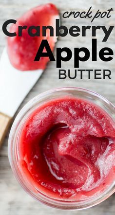 No sugar added Crock Pot Cranberry Apple Butter is pure fruit in a vibrant, silky, spreadable butter ~ slather it on everything! ~ theviewfromgreatisland.com Cranberry Apple Butter, Apple Preserves, Cranberry Butter, Fruit Butters, Flavored Butter Recipes, Butter Recipes Homemade, Sugar Fruit, The View From Great Island, Food Preserving