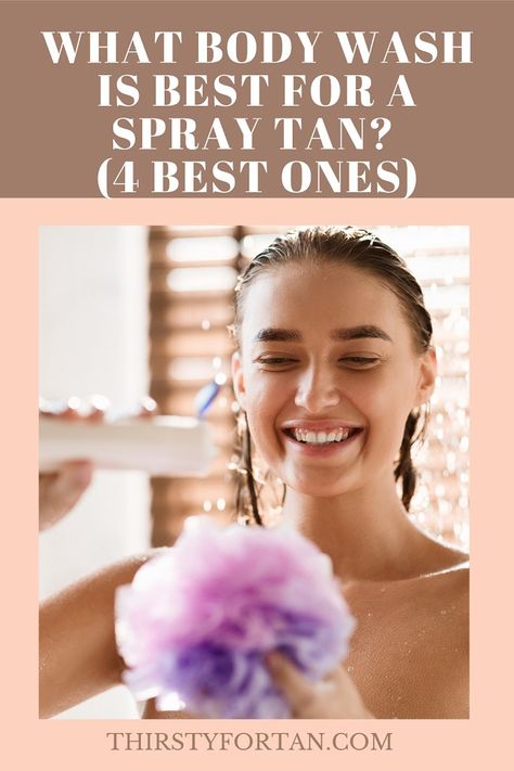 In this article, you will find out What Body Wash Is Best for A Spray Tan with shower gels that have ingredients that are safe to use on a spray tan. Spray Tan Safe Body Wash, Prep For Spray Tan, Spray Tan Name Ideas, Spray Tan After Care, Spray Tan Prep, Spray Tan Tips, Dove Soap, Best Body Wash, Best Lotion